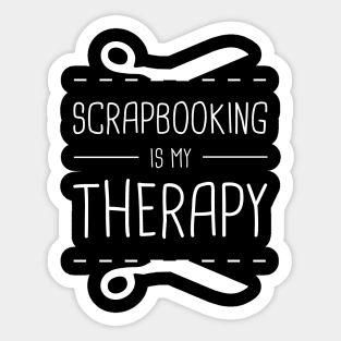 Scrapbooking Is My Therapy Sticker